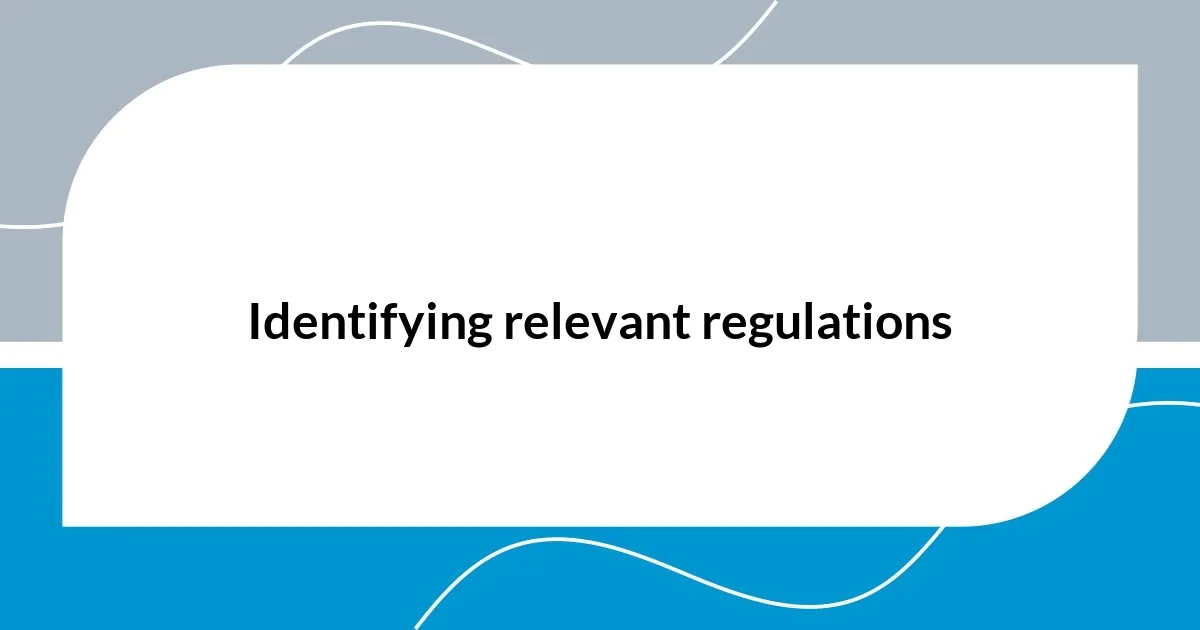 Identifying relevant regulations